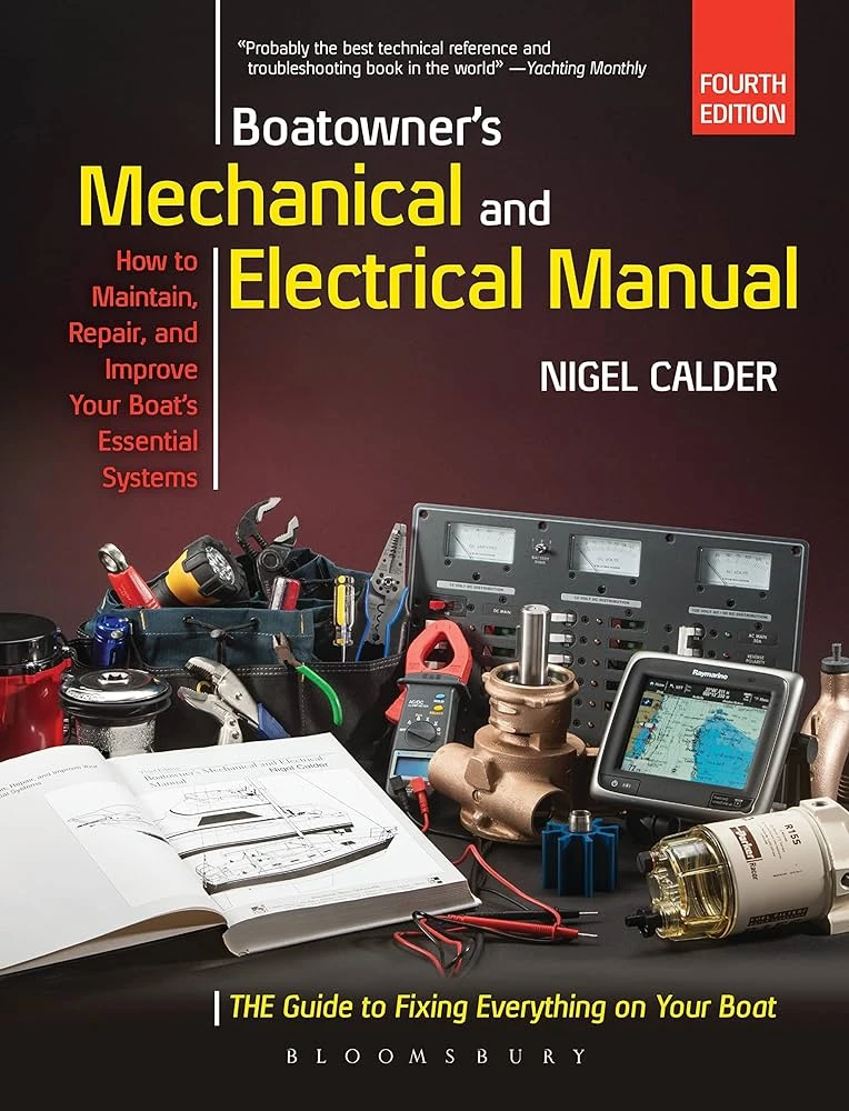 Boatowners Mechanical and Electrical Manual by Nigel Calder